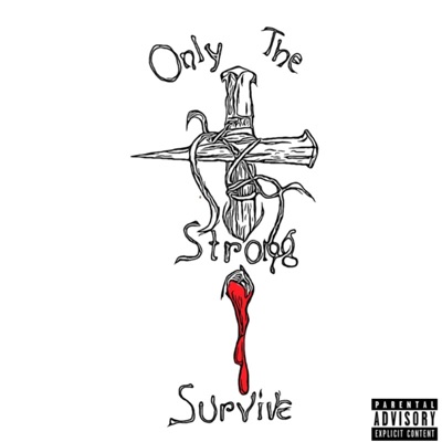 Only the Strong Survive - EP