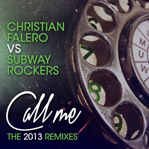 Call Me - The 2013 Remixes - Single