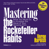 Mastering the Rockefeller Habits, 20th Anniversary Edition: What You Must Do to Increase the Value of Your Growing Firm - Verne Harnish