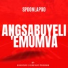 Spoonlapoo (Angsabuyeli'emumva) [feat. Kepza & Meezy] - Single