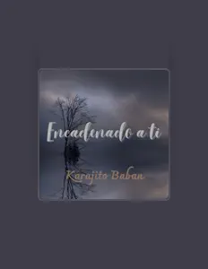 Luister naar Karajito Baban, bekijk muziekvideo's, lees de bio, bekijk de tourdata, en meer!