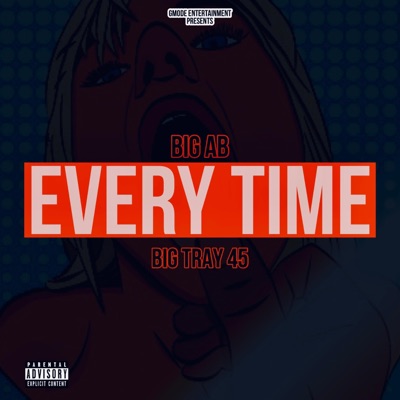Every Time (feat. Big Tray 45) - Single