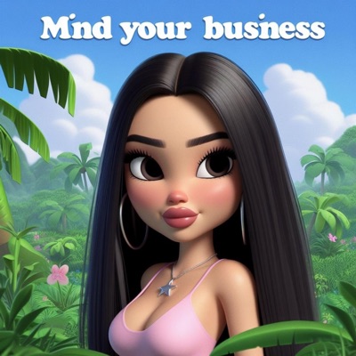 Mind Your Business - Single