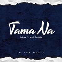 TAMA NA (feat. Arjhay Seriguilla & Mark Tugista) - Single - MLTCK MUSIC