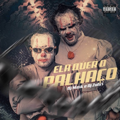 Ela Quer o Palhaço - Single