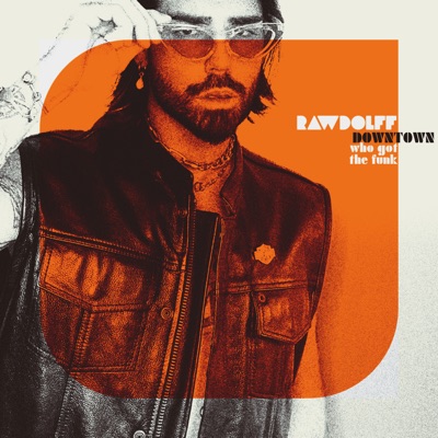 Downtown Who Got the Funk - Single