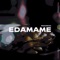 Edamame - Hotchkiss lyrics
