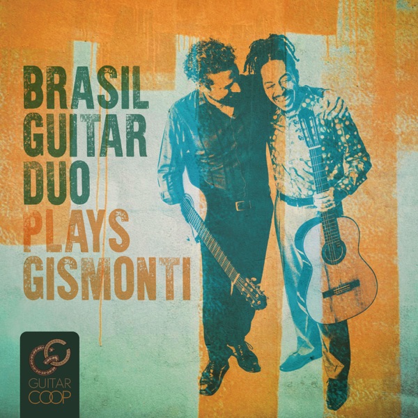 Brasil Guitar Duo plays Gismonti