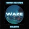 Waze - Selekto lyrics