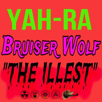 THE iLLEST (feat. Bruiser Wolf) - Single