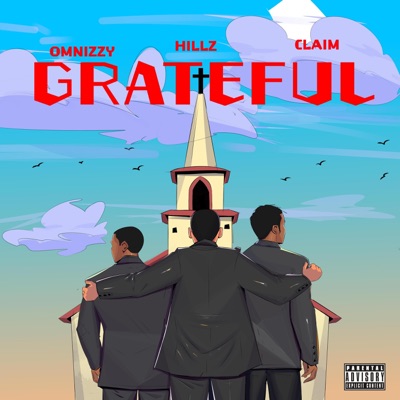 Grateful (feat. Omnizzy & Claim) - Single