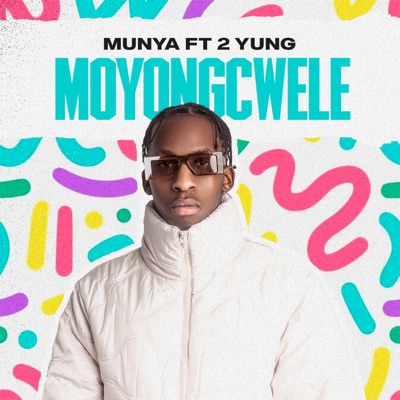 moyongcwele (feat. 2 Yung) [Radio Edit] [Radio Edit] - Single