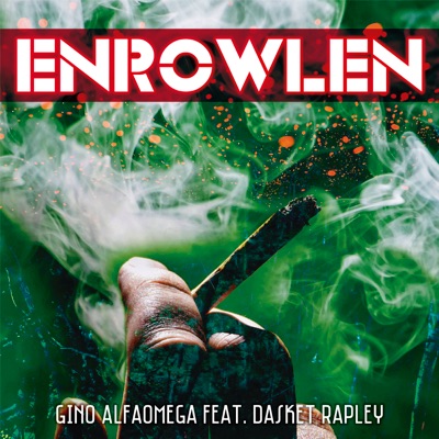 Enrowlen (feat. Dasket Rapley) - Single