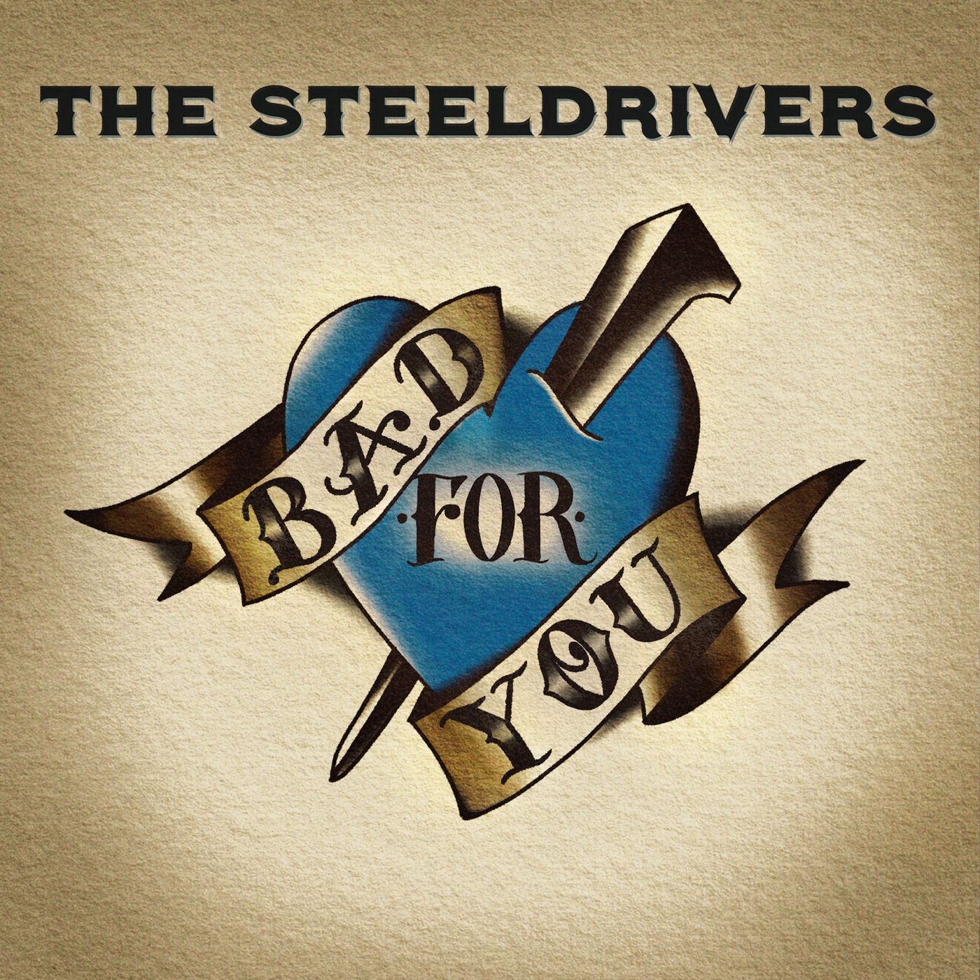 Bad For You by The SteelDrivers