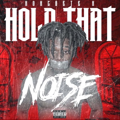 Hold Dat Noise - Single