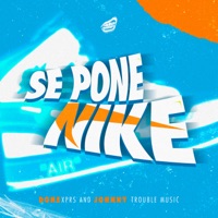 Se Pone Nike (feat. Johnny Trouble Music) - Single - DONExprs