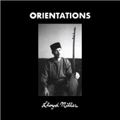 Lloyd Miller - Orientation 2 (The Telling of Thaime, 1963, Revisited 2021)