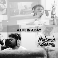 A Life In a Day - Michael Vickers