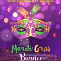 Mardi Gras Bounce (feat. Big Boss) - Single - HOTBOY RONALD