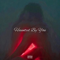Haunted By You - Single - ItsUnknownMF