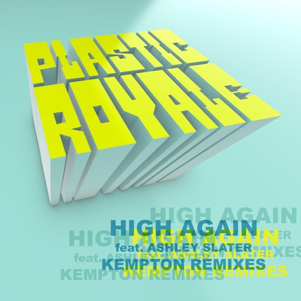 High Again Kempton Remixes (feat. Ashley Slater) - Single