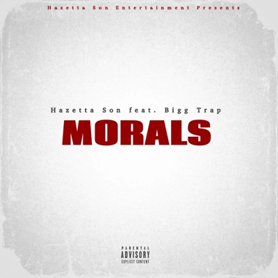 Morals (feat. Bigg Trap) - Single