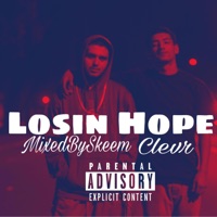Losin Hope (feat. Clevr) - Single - MixedBySkeem
