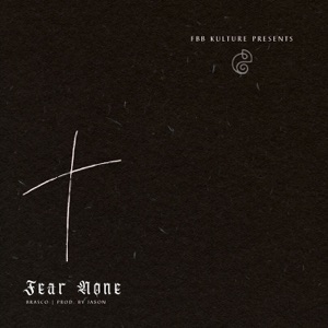 Fear None