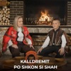 Kalldremit Po Shkon Si Shah (feat. Aris Zogaj) - Single