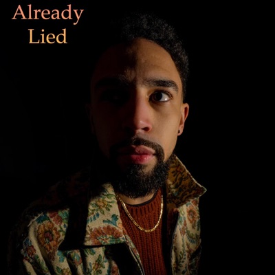 Already Lied - Single