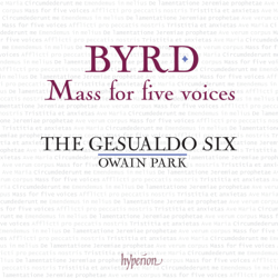 Byrd: Mass for Five Voices, Ave verum corpus, Lamentations &amp; Other Works - The Gesualdo Six &amp; Owain Park Cover Art