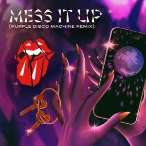 The Rolling Stones & Purple Disco Machine - Mess It Up (Purple Disco Machine Remix) - 排舞 音樂
