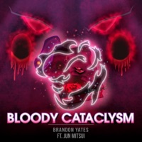 Bloody Cataclysm (feat. Jun Mitsui) - Single - Brandon Yates