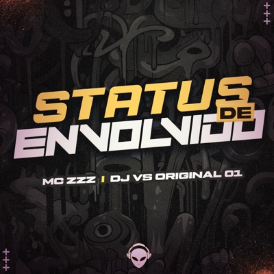Mc zzz - Status De Envolvido (feat. Mc zzz) - Single