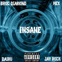 Insane (feat. DaiRuu, Jayy Rockk & HEX) - Single - Broc Diamond