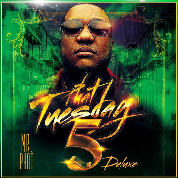 Phat Tuesday 5 (Deluxe)