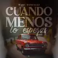 Cuando Menos lo Esperas