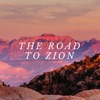 The Road To Zion