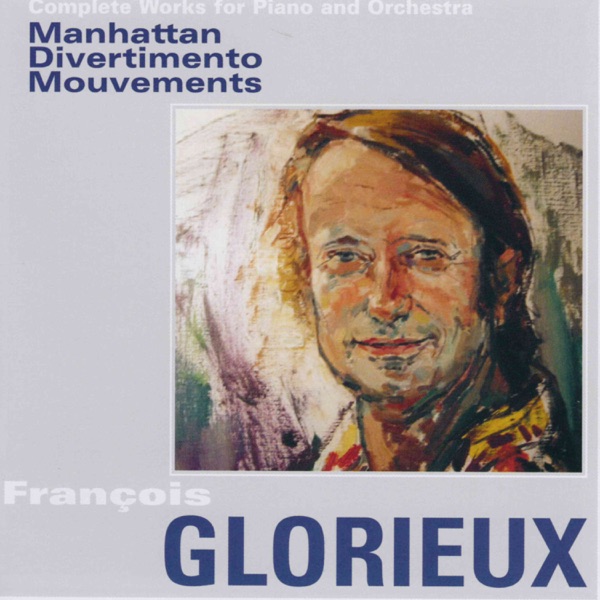 Glorieux: Complete Works for Piano and Orchestra