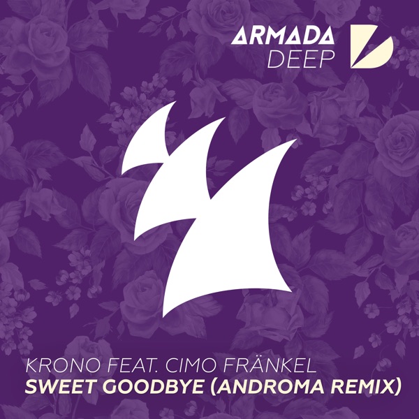 Sweet Goodbye (feat. Cimo Fränkel) [Androma Remix] - Single