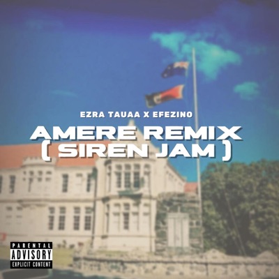 Song - Amere (Siren Remix) - Ezra Tauaa & Efezino