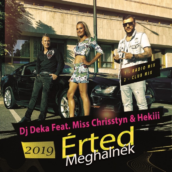Érted Meghalnék (feat. Miss Chrisstyn & Hekiii)
