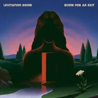 Levitation Room — Scene For An Exit