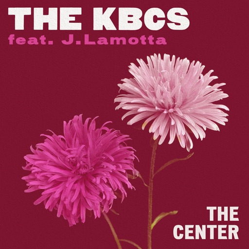 The Center - Single by J.Lamotta, The KBCS