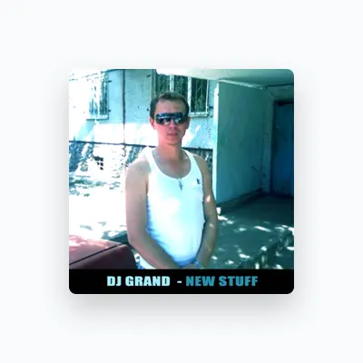 Listen to DJ Grand, watch music videos, read bio, see tour dates & more!