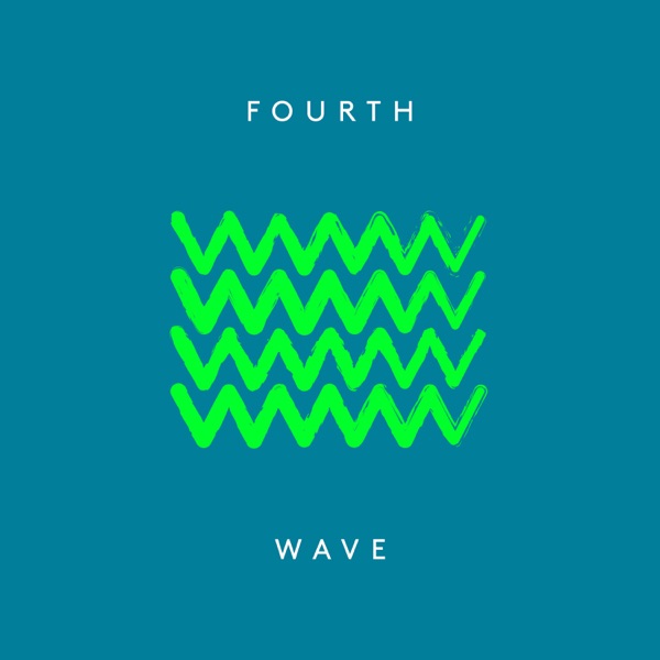 Fourth Wave - Single