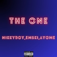 The One - Single - Nikkyboy, Emski & Ayome