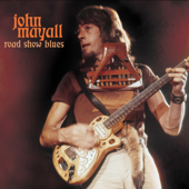 Road Show Blues - John Mayall