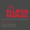 The Ellipsis Manual: Analysis and Engineering of Human Behavior (Unabridged) - Chase Hughes