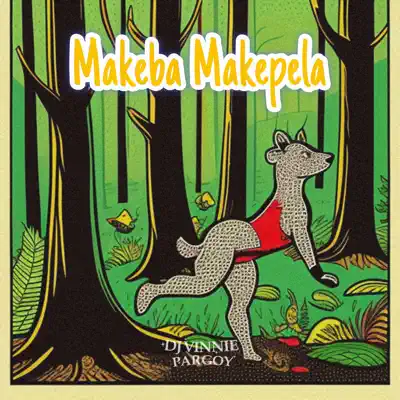 Listen to Makeba Makepela - Single by DJ VINNIE PARGOY